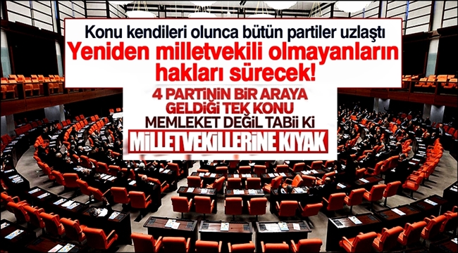 KONU KENDİLERİ OLUNCA DÖRT PARTİ BİRDEN UZLAŞTI! SEN KURU KURU SİYASETE DEVAM ET VATANDAŞ...