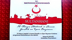SULTANHANI İLÇESİ 19 MAYIS ATATÜRK'Ü ANMA GENÇLİK VE SPOR BAYRAMI KUTLAMA PROGRAMI