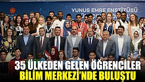 Konya'ya 35 Ülkeden Gelen Öğrenciler Bilim Merkezi’nde Buluştu