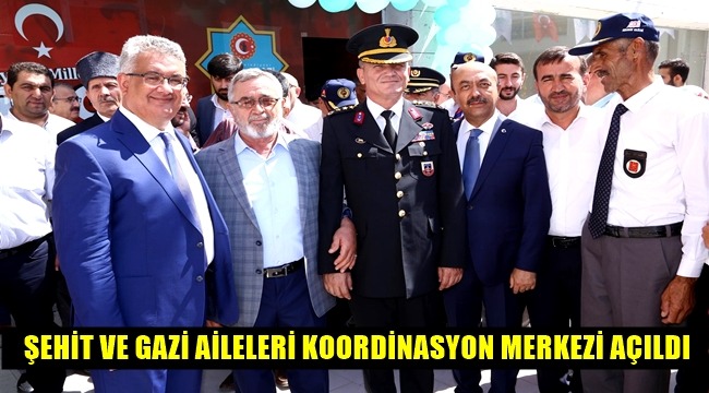 ŞEHİT VE GAZİ AİLELERİ KOORDİNASYON MERKEZİ AÇILDI