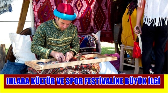 AKSARAY'DA 2. KILIÇASLAN TEMALI 33. IHLARA KÜLTÜR VE SPOR FESTİVALİ BÜYÜK İLGİ GÖRDÜ 