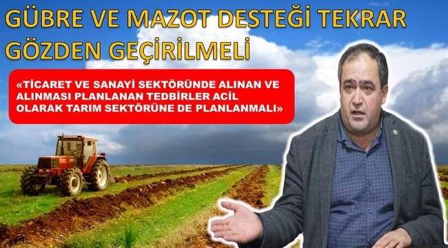 BAŞKAN KOÇAK 'GÜBRE MAZOT DESTEĞİ TEKRAR GÖZDEN GEÇİRİLMELİ'