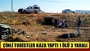 ÇİNLİ TURİSTLER AKSARAY'DA KAZA YAPTI 1 ÖLÜ 3 YARALI