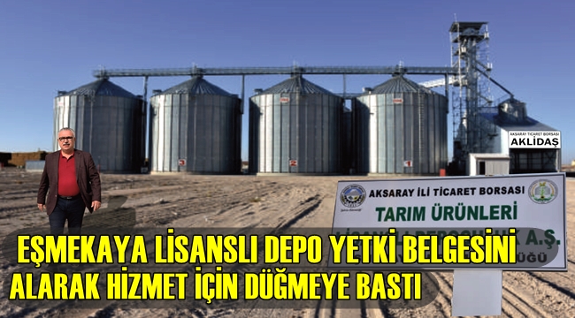 EŞMEKAYA LİSANSLI DEPO YETKİ BELGESİNİ ALARAK HİZMET İÇİN DÜĞMEYE BASTI