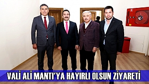 SULTANHANI HEYETİNDEN VALİ ALİ MANTI'YA HAYIRLI OLSUN ZİYARETİ
