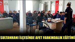 SULTANHANI İLÇESİNDE AFAD İL MÜDÜRLÜĞÜNDEN AFET FARKINDALIK EĞİTİMİ
