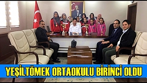 YEŞİLTÖMEK ORTAOKULU BİRİNCİ OLDU
