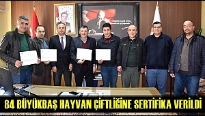 AKSARAY'DA 84 BÜYÜKBAŞ HAYVAN ÇİFTLİĞİNE SERTİFİKA VERİLDİ