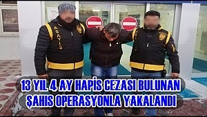 AKSARAY'DA 13 YIL 4 AY HAPİS CEZASI BULUNAN ZANLI OPERASYONLA YAKALANDI