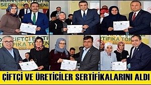 AKSARAY'DA ÇİFTÇİ VE ÜRETİCİLER SERTİFİKALARINI ALDI