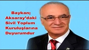 Baykan ' Aksaray´da ki Sivil Toplum Kuruluşlarına Duyurum'dur'