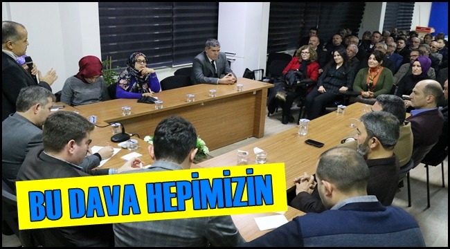 İL BAŞKANI ALTINSOY “BU DAVA HEPİMİZİN”