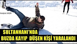 SULTANHANI İLÇESİNDE YOLDA BUZDA KAYIP DÜŞEN KİŞİ YARALANDI