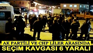 AKSARAY'DA AK PARTİLİ VE CHP Lİ SEÇMENLER KAVGA ETTİ 6 YARALI