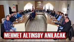 MEHMET ALTINSOY DÜZENLENECEK PROGRAMLA ANILACAK