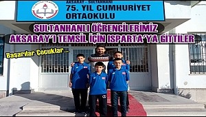 SULTANHANLI ÖĞRENCİLERİMİZ AKSARAY'I TEMSİL İÇİN ISPARTA'YA GİTTİLER