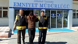AKSARAY'DA TOPLAMDA 22 YIL 4 AY HAPİS CEZASI OLAN 3 KİŞİ YAKALANDI