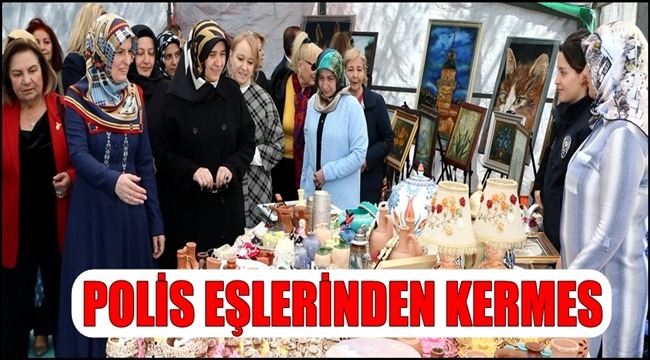 POLİS EŞLERİNDEN AKSARAY'DA ANLAMLI KERMES