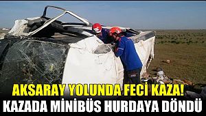 AKSARAY YOLU AKHAN YAKINLARINDA MİNİBÜS KAZASI