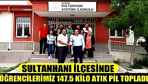 SULTANHANI İLÇESİNDE GENÇ ELLER 147.5 KİLO ATIK PİL TOPLADI