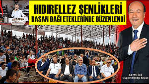 AKSARAY'DA 14. HIDIRELLEZ ŞENLİKLERİ HASAN DAĞI ETEKLERİNDE DÜZENLENDİ