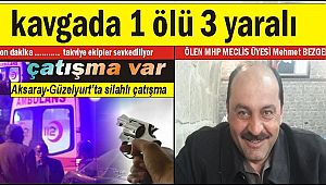 GÜZELYURT İLÇESİ ÇARŞI MEYDANINDA SİLAHLI KAVGA MEHMET BEZGEN ÖLDÜ 3 KİŞİDE YARALANDI