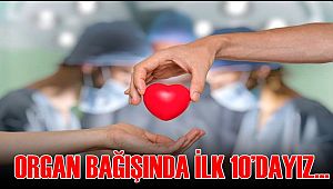 AKSARAY ORGAN BAĞIŞINDA TÜRKİYE'DE İLK 10'DA