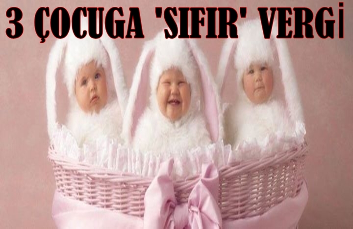 3 çocuk Yapana 'sıfır' Vergi Müjdesi