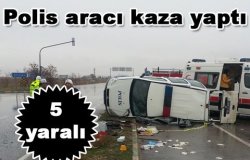 Trafik Kazasında 3'ü Polis, 5 Kişi Yaralandı