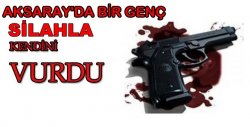 Babasının Silahıyla Kendini Vurdu