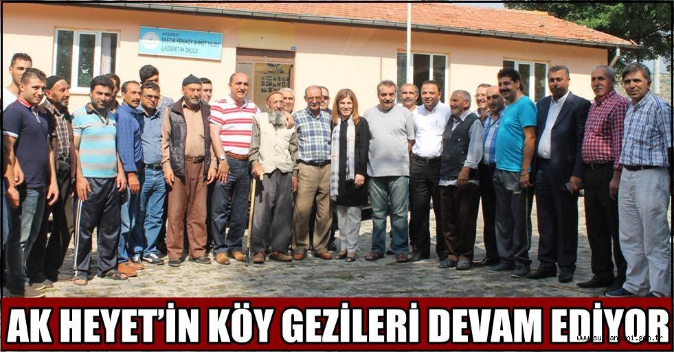 AK HEYET’İN KÖY GEZİLERİ DEVAM EDİYOR