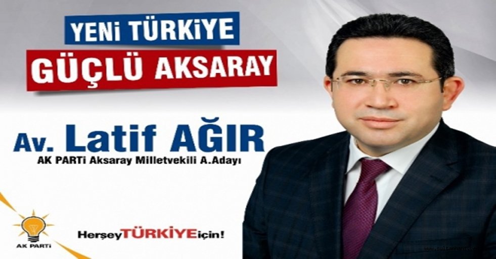AK PARTİ ADAY ADAYI LATİF AĞIR’DAN 18 MART MESAJI