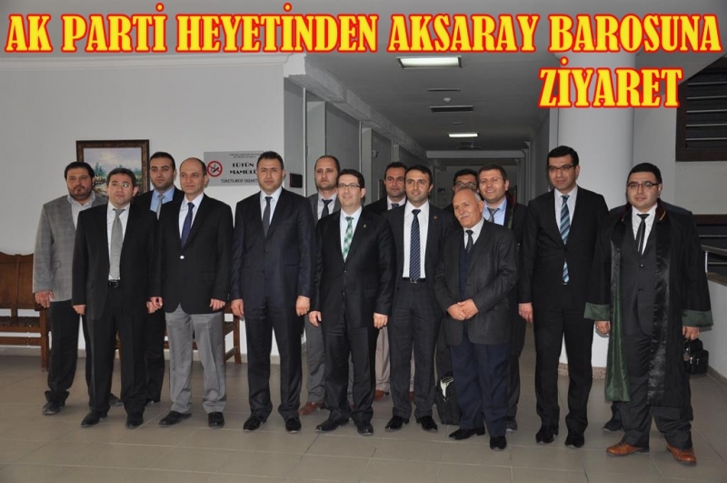 Ak Parti Heyetin'den Aksaray Barosuna Ziyaret