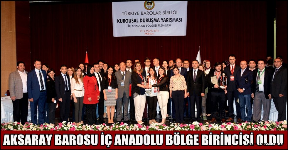 AKSARAY BAROSU İÇ ANADOLU BÖLGE BİRİNCİSİ OLDU