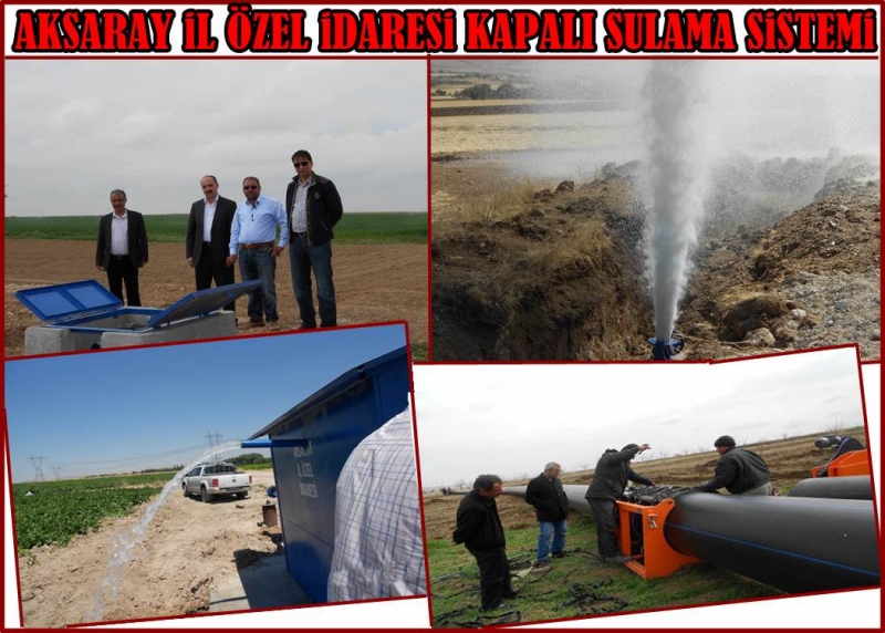 Aksaray İl özel İdaresi Kapalı Sulama Sistemi İle çiftçilerin Yanında
