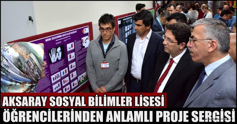 AKSARAY SOSYAL BİLİMLER LİSESİ ÖĞRENCİLERİNDEN ANLAMLI PROJE SERGİSİ