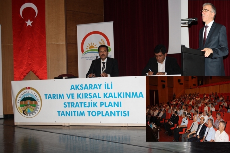 Aksaray Tarım Ve Kırsal Kalkınma Stratejik Planı Tanıtım Toplantısı Yapıldı