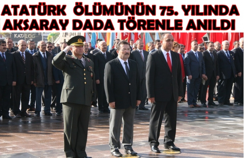 Aksaray'da 10 Kasım Atatürk’ü Anma Programı