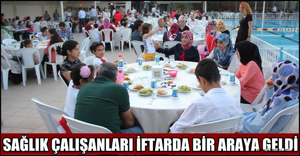 AKSARAY'DA SAĞLIK ÇALIŞANLARI İFTARDA BİR ARAYA GELDİ