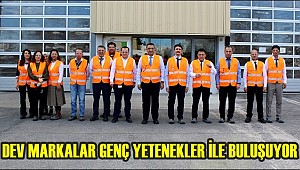 AKSARAY'DA DEV MARKALAR GENÇ YETENEKLER İLE BULUŞUYOR