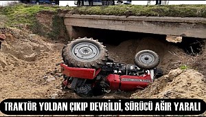 AKSARAY'DA TRAKTÖR YOLDAN ÇIKIP DEVRİLDİ, SÜRÜCÜ AĞIR YARALI