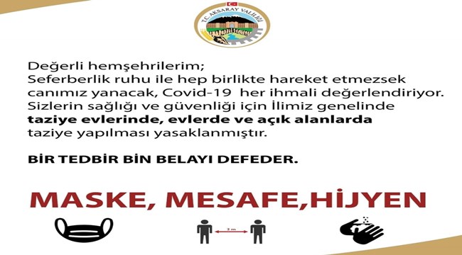 AKSARAY İL GENELİNDE CENAZE TAZİYESİ YASAKLANDI