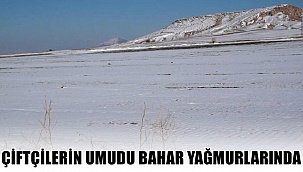 AKSARAYLI ÇİFTÇİLERİN UMUDU BAHAR YAĞMURLARINDA