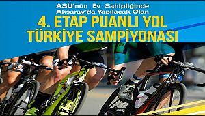 AKSARAY ÜNİVERSİTESİ TÜRKİYE BİSİKLET ŞAMPİYONASINA EV SAHİPLİĞİ YAPACAK