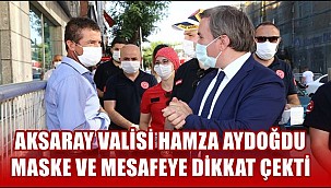Aksaray Valisi Hamza Aydoğdu maske dağıttı
