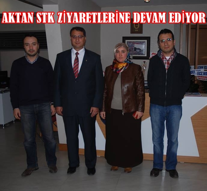 Aktan Ara Vermeden Stk Ziyaretlerine Devam Ediyor
