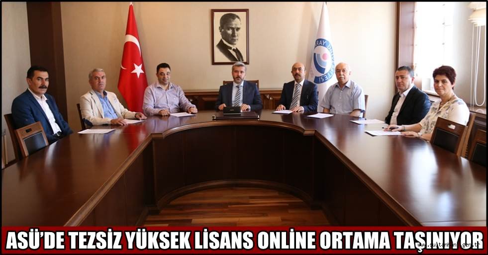 ASÜ’DE TEZSİZ YÜKSEK LİSANS ONLİNE ORTAMA TAŞINIYOR