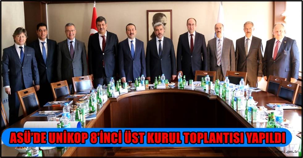 ASÜ’DE UNİKOP 8’İNCİ ÜST KURUL TOPLANTISI YAPILDI