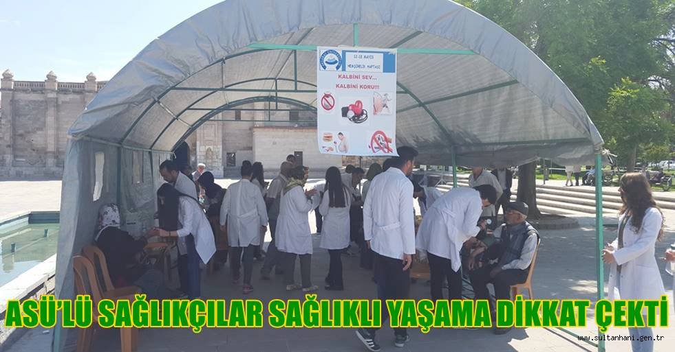 ASÜ’LÜ SAĞLIKÇILAR SAĞLIKLI YAŞAMA DİKKAT ÇEKTİ