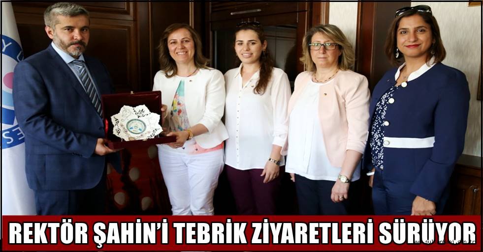 ASÜ REKTÖR'Ü ŞAHİN’İ TEBRİK ZİYARETLERİ SÜRÜYOR